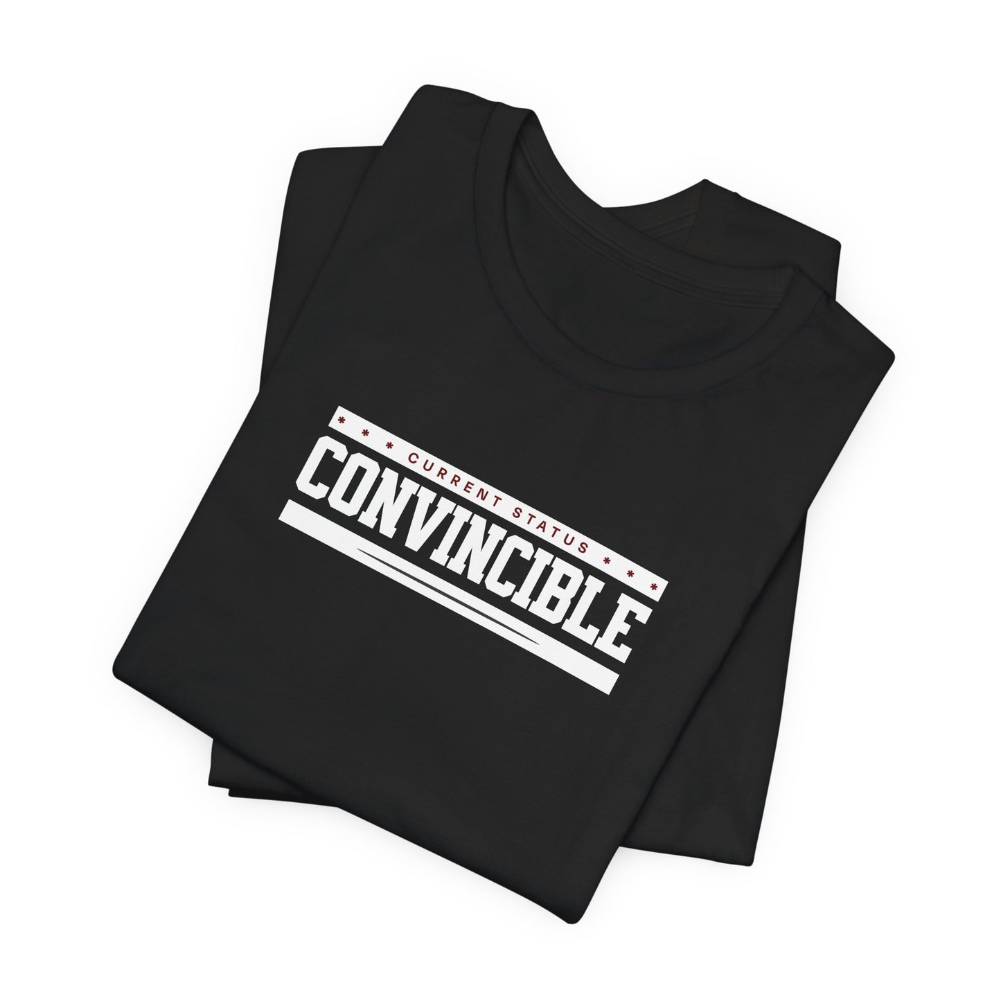 Current State: Convincible