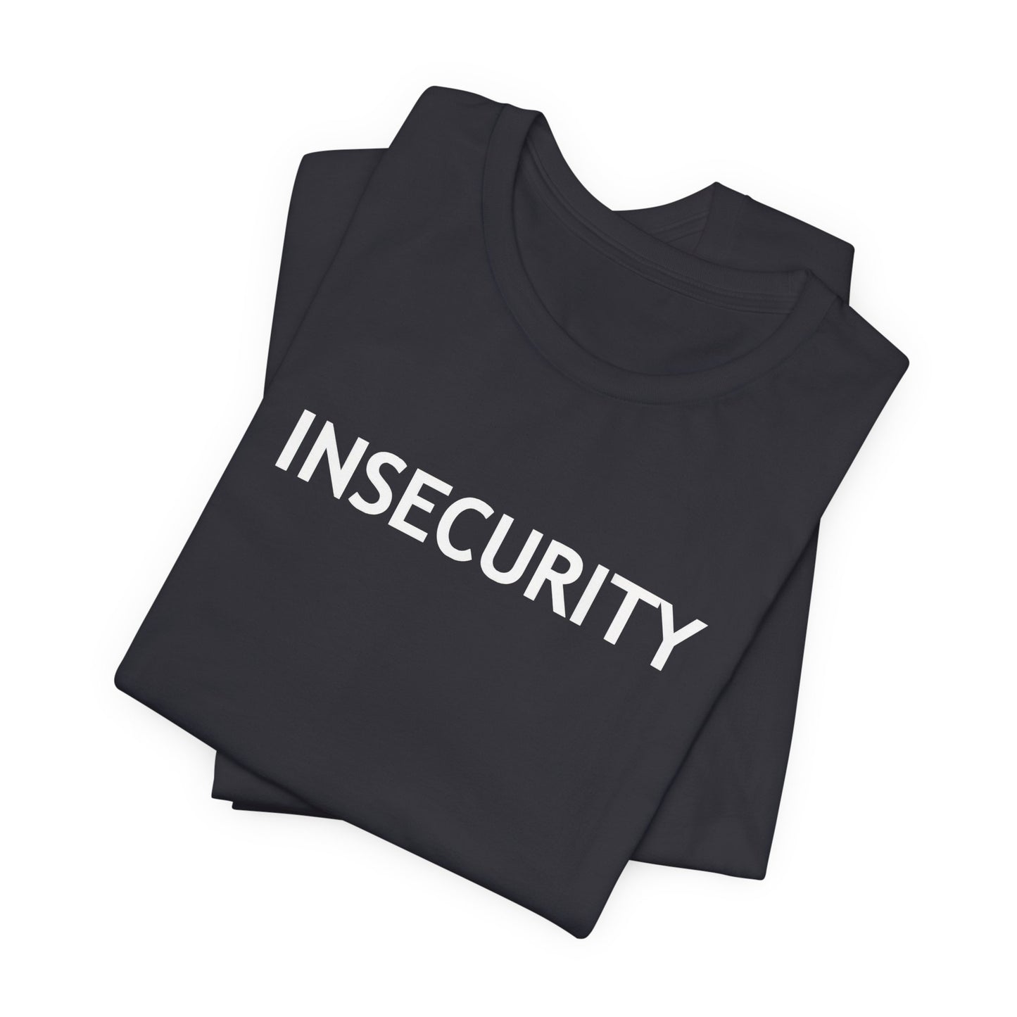 INSECURITY