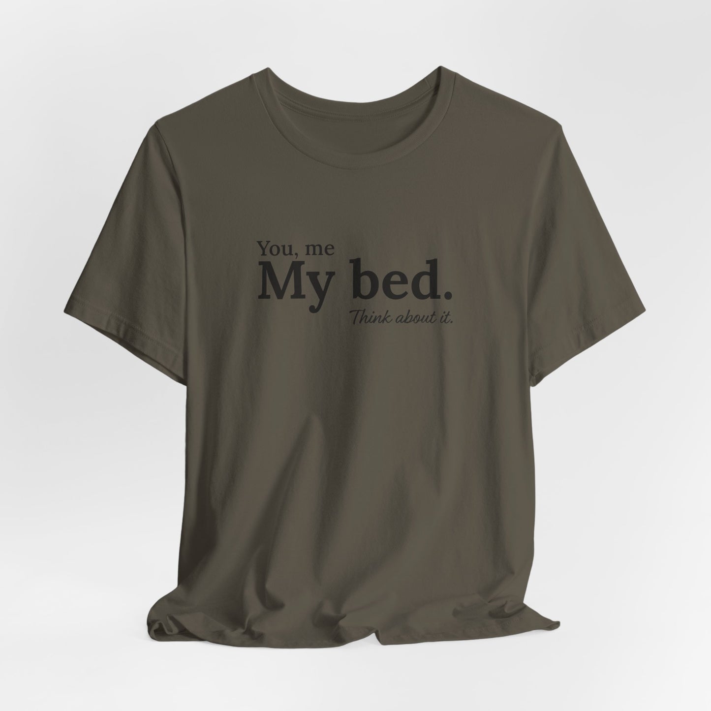 You, me, my bed...