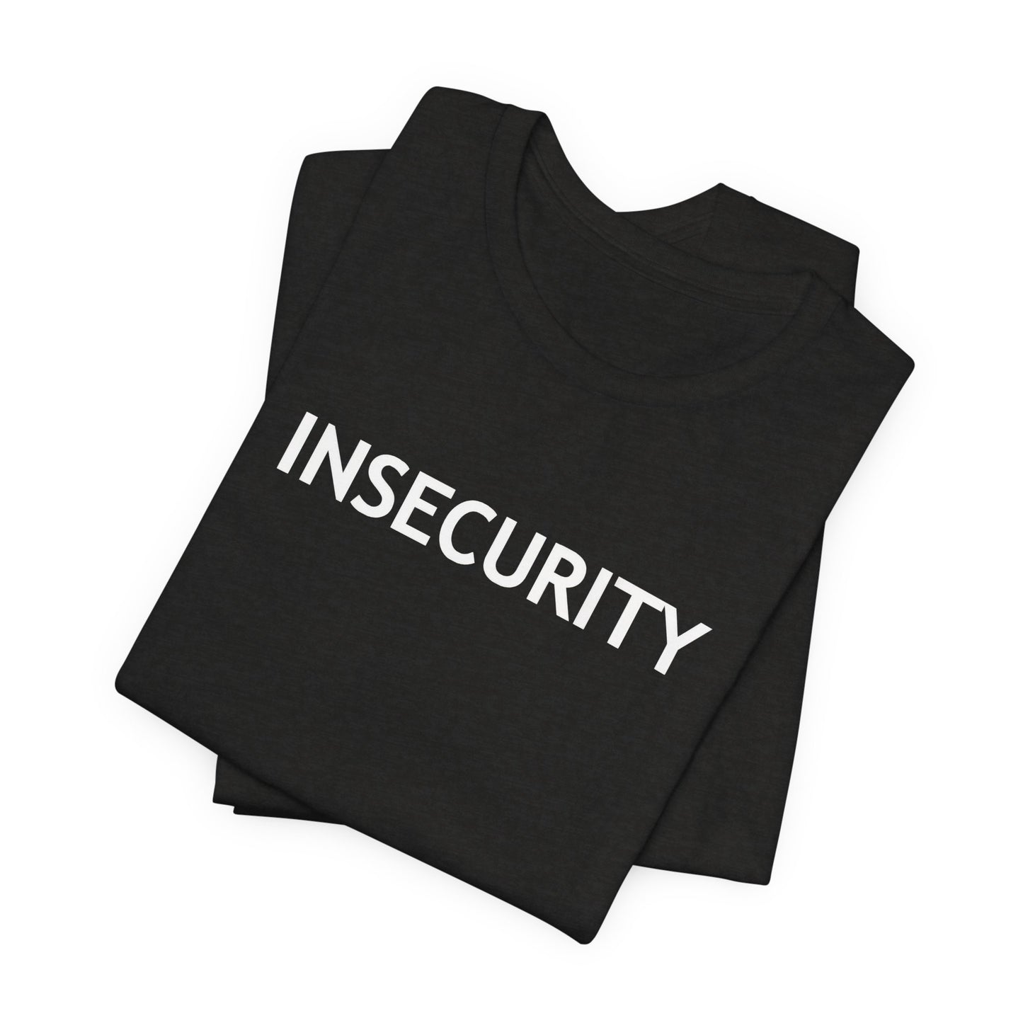 INSECURITY