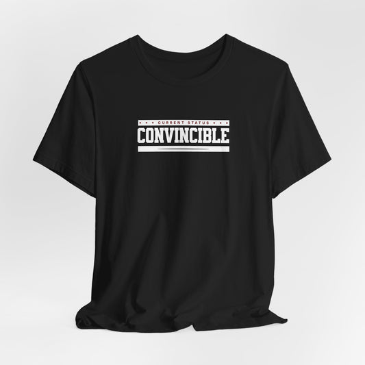 Current State: Convincible
