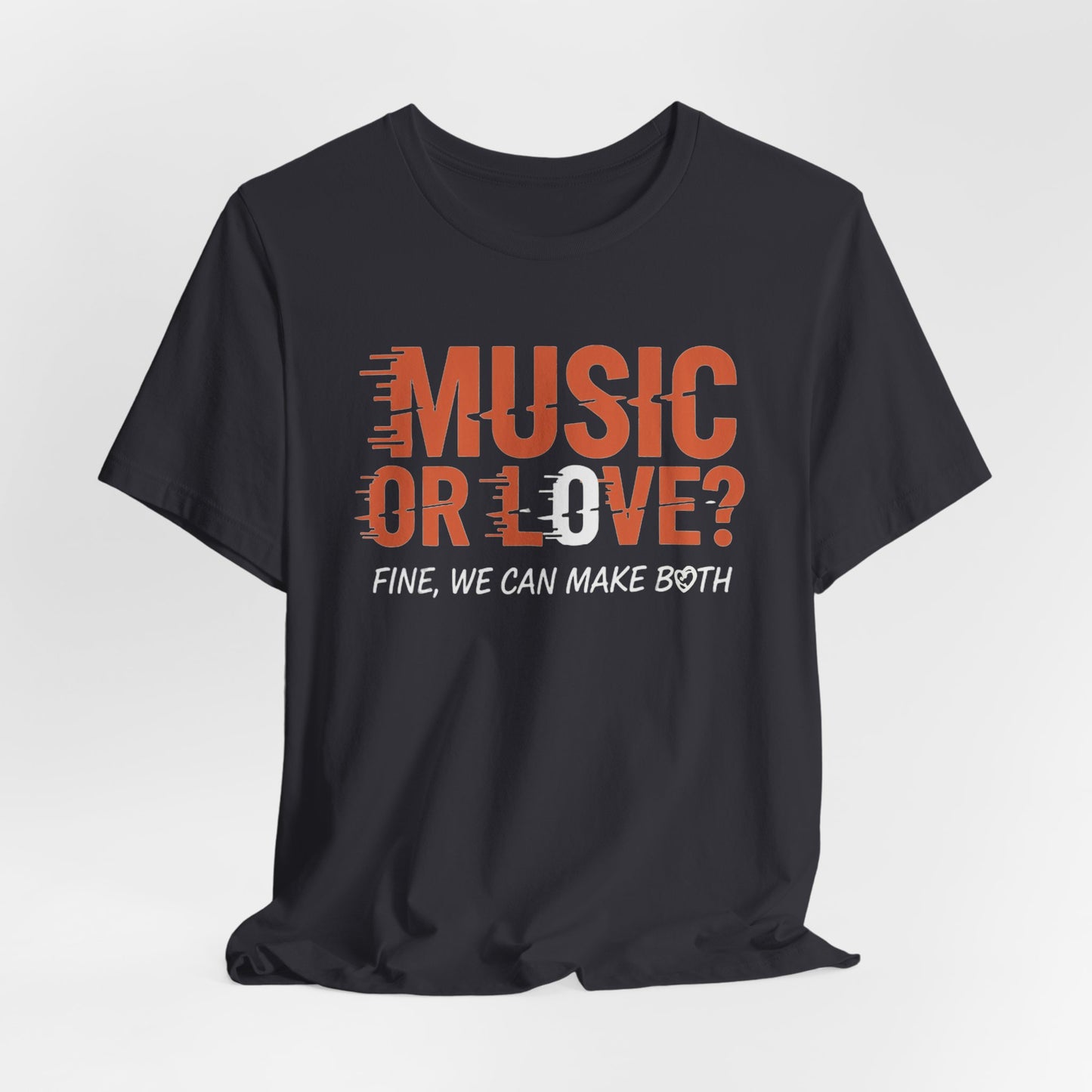 Music or Love? Fine, we can make both