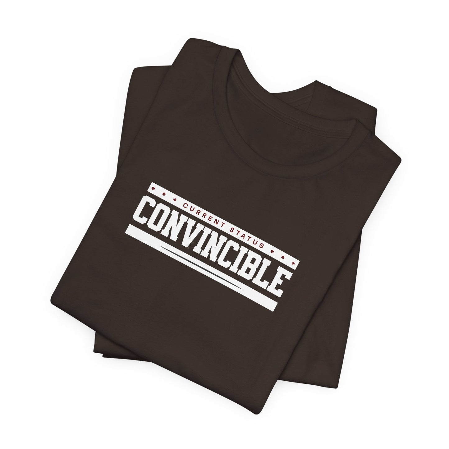 Current State: Convincible