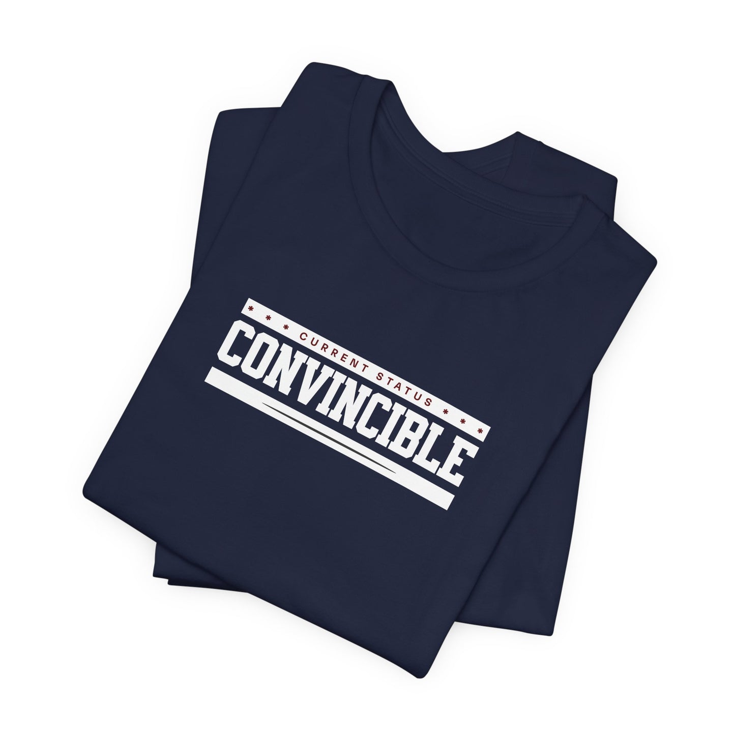 Current State: Convincible