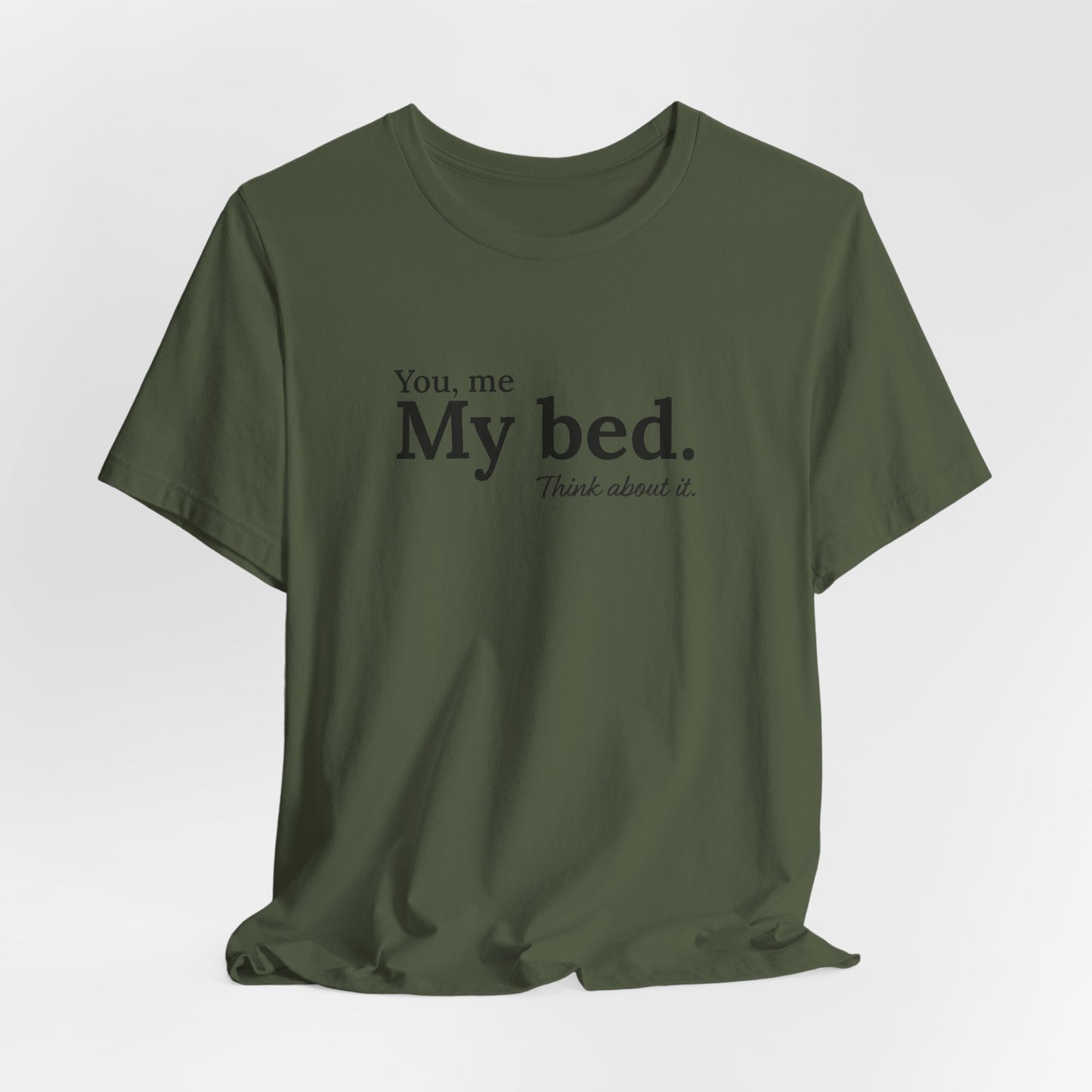 You, me, my bed...