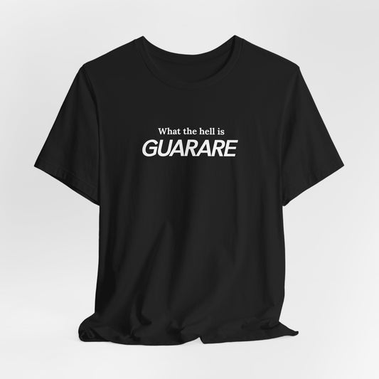 What The Hell Is Guarare?