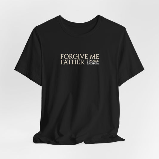 Forgive Me Father