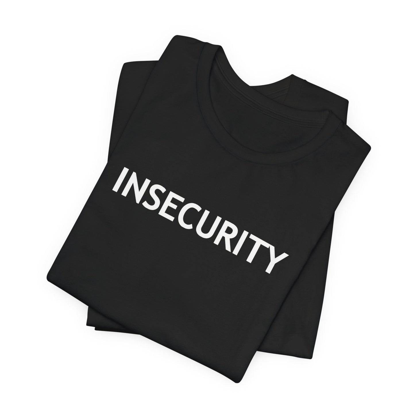 INSECURITY